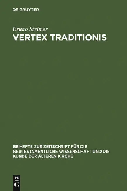 Vertex Traditionis by Bruno Steimer