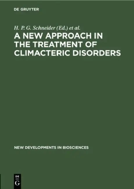 A New Approach in the Treatment of Climacteric Disorders by H. P. G. Schneider, A. R. Genazzani