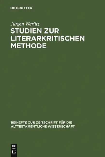 Studien zur literarkritischen Methode by Jürgen Werlitz