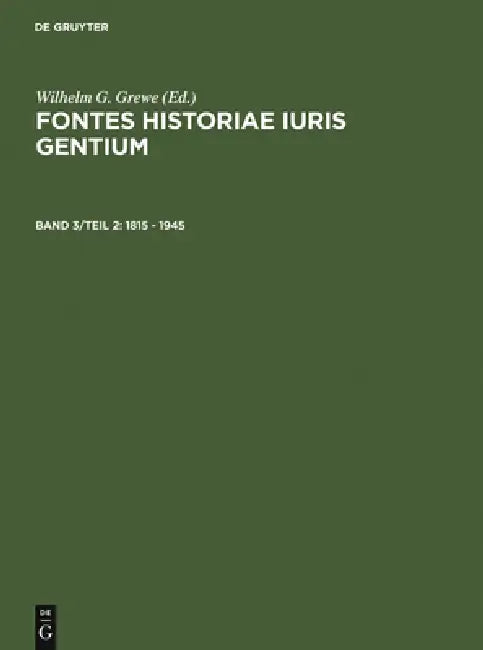 1815 - 1945 by Wilhelm G. Grewe, Inst F. Intern Recht Fu Berl
