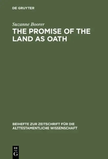 The Promise of the Land as Oath by Suzanne Boorer
