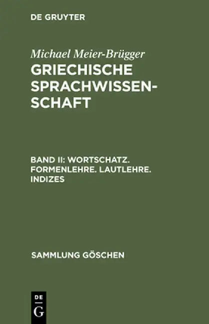 Wortschatz. Formenlehre. Lautlehre. Indizes by Michael Meier-Brugger