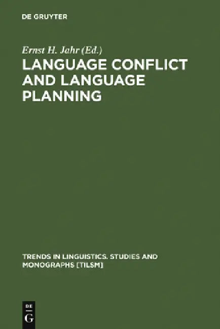 Language Conflict and Language Planning by Ernst H. Jahr