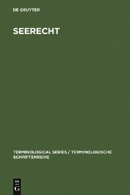 Seerecht: Terminologie Des Seerechtsübereinkommens by Sprachendienst Des Auswärtigen Amts Der