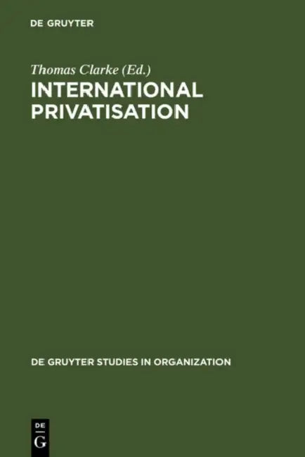 International Privatisation by Thomas Clarke