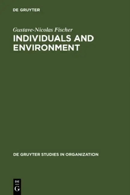 Individuals and Environment by Gustave-Nicolas Fischer, Ruth Atkin-Etienne
