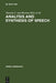 Analysis and Synthesis of Speech by Vincent J. Van Heuven, Louis C. Pols