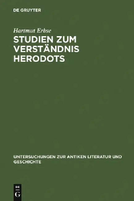 Studien Zum Verständnis Herodots by Hartmut Erbse