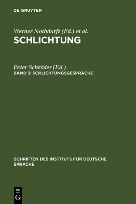 Schlichtungsgespräche: Ein Textband Mit Einer Exemplarischen Analyse by Peter Schröder