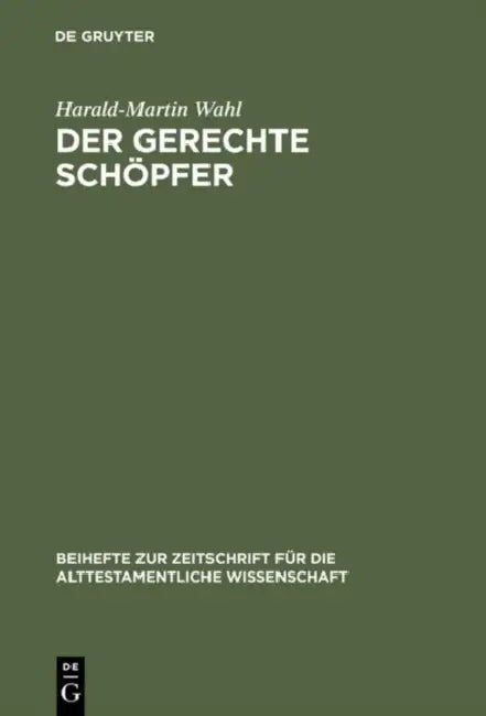 Der gerechte Schöpfer by Harald-Martin Wahl