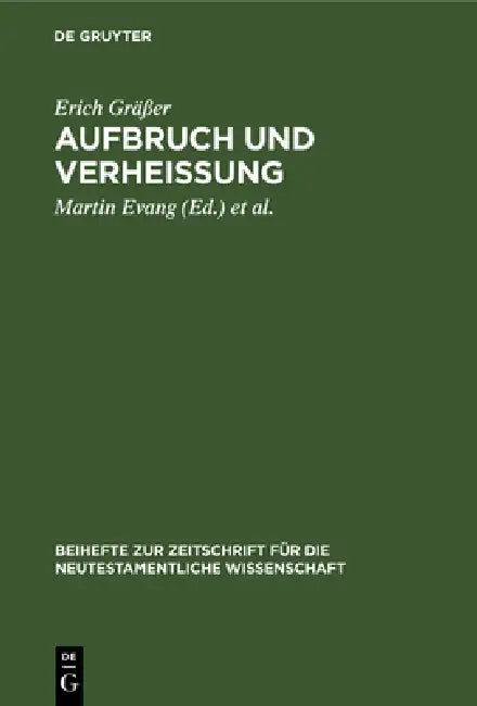 Aufbruch und Verheißung by Erich Gräßer, Martin Evang, Otto Merk