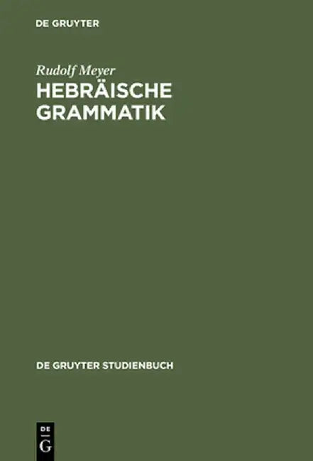 Hebraische Grammatik by Rudolf Meyer