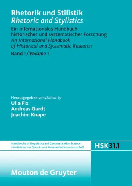 Rhetorik Und Stilistik / Rhetoric and Stylistics. Halbband 1 by Ulla Fix