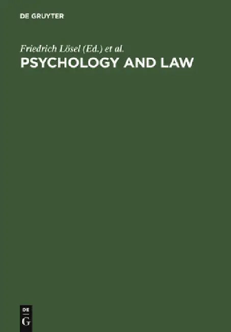 Psychology and Law by Friedrich Lösel, Doris Bender, Thomas Bliesener