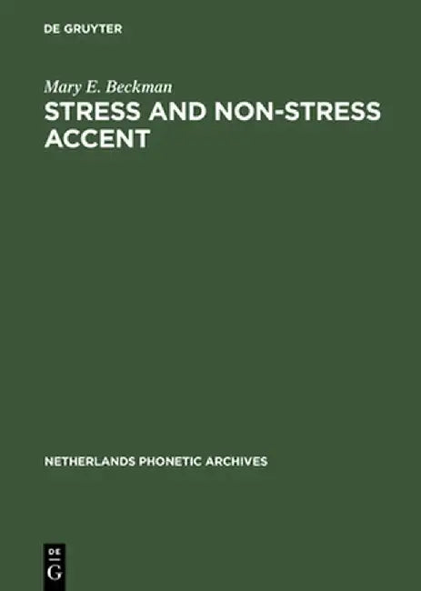Stress and Non-Stress Accent by Mary E. Beckman