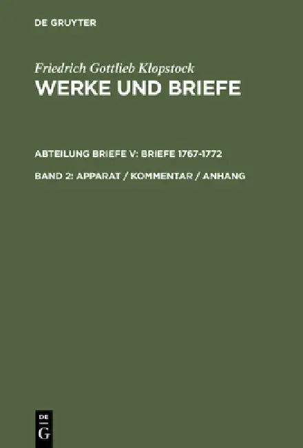 Apparat / Kommentar / Anhang by Friedrich Gottlieb Klopstock, Klaus Hurlebusch, Elisabeth Höpker-Herberg