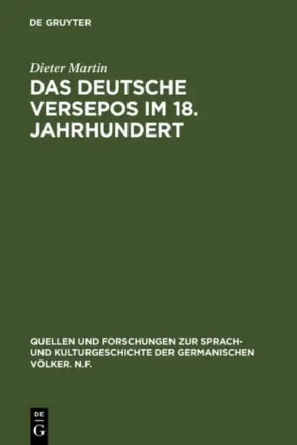 Das Deutsche Versepos Im 18. Jahrhundert by Dieter Martin