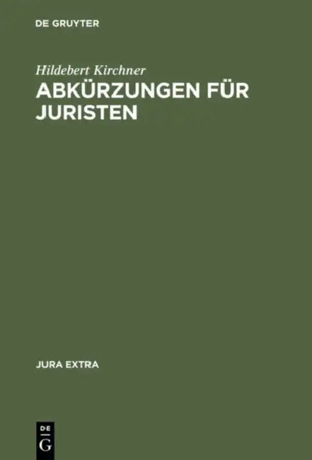 Abkürzungen für Juristen by Hildebert Kirchner
