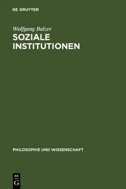 Soziale Institutionen by Wolfgang Balzer