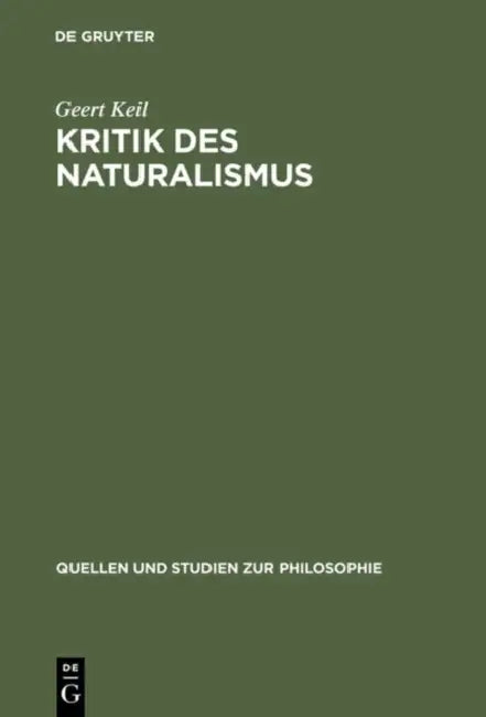 Kritik Des Naturalismus by Geert Keil