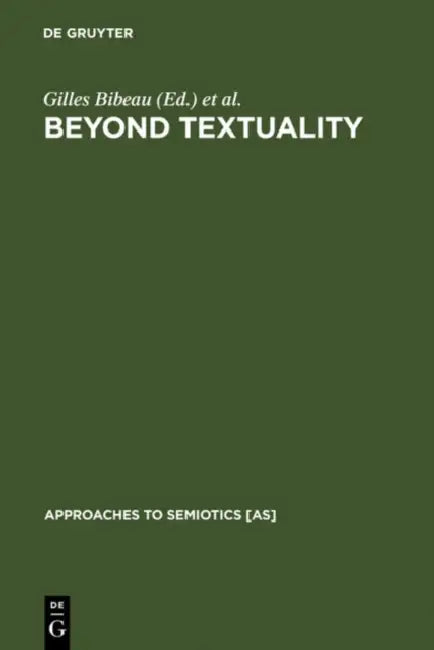 Beyond Textuality by Gilles Bibeau, Ellen E. Corin