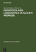 Semiotics and Linguistics in Alice's Worlds by Rachel Fordyce, Carla Marello
