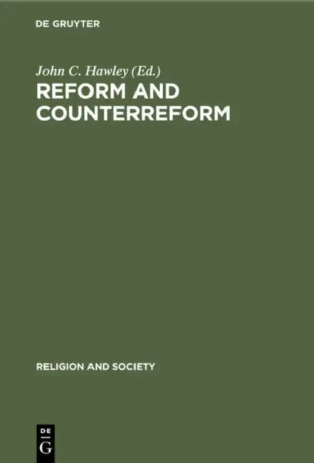 Reform and Counterreform by John C. Hawley