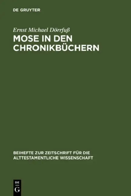 Mose in den Chronikbüchern by Ernst Michael Dörrfuß