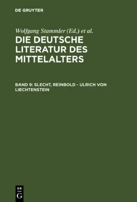 Slecht, Reinbold - Ulrich Von Liechtenstein by Wolfgang Stammler, Karl Langosch, Burghart Wachinger