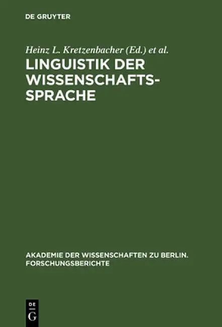 Linguistik Der Wissenschaftssprache by Heinz L. Kretzenbacher