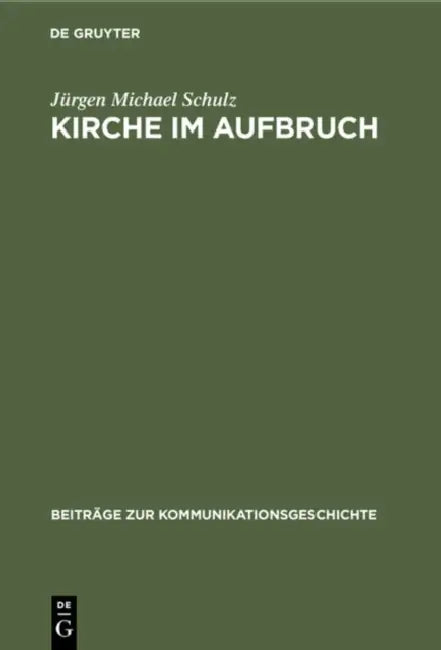 Kirche im Aufbruch by Jürgen Michael Schulz