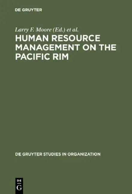 Human Resource Management on the Pacific Rim by Larry F. Moore, P. Devereaux Jennings