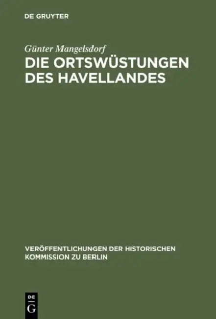 Die Ortswüstungen des Havellandes by Günter Mangelsdorf