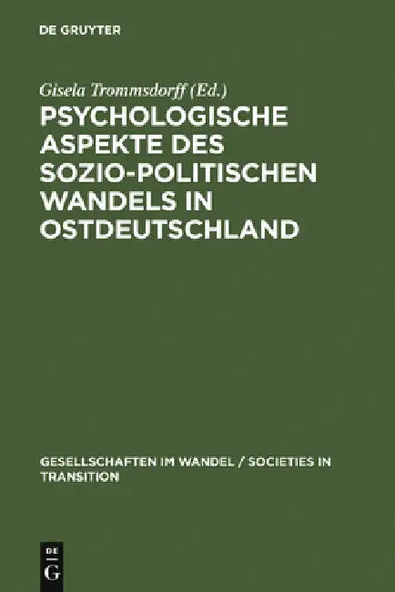Psychologische Aspekte des sozio-politischen Wandels in Ostdeutschland by Gisela Trommsdorff