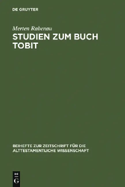 Studien Zum Buch Tobit by Merten Rabenau