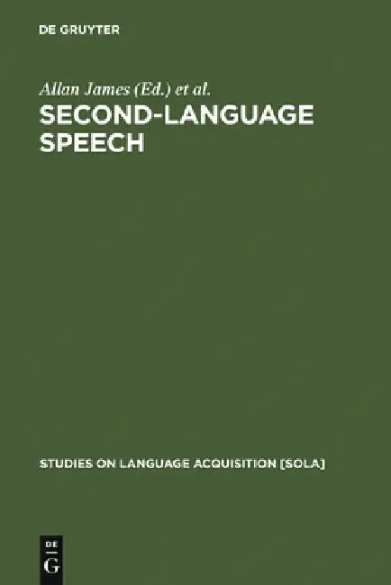 Second-Language Speech by Allan James, Jonathan Leather