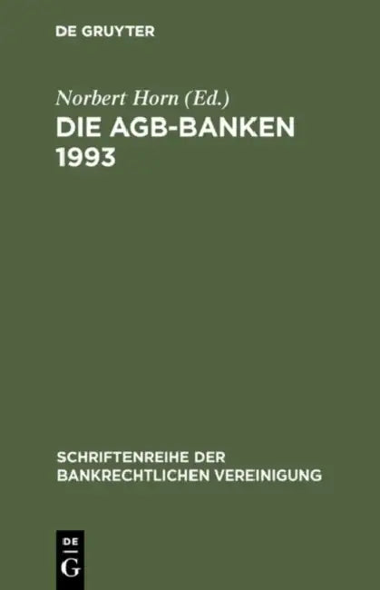 Die AGB-Banken 1993 by Norbert Horn