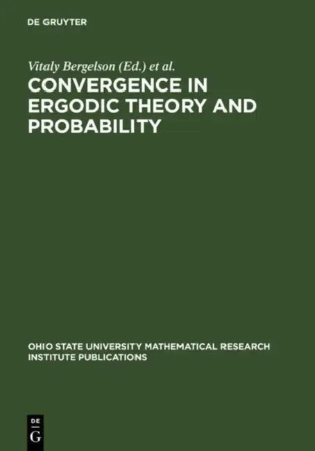 Convergence in Ergodic Theory and Probability by Vitaly Bergelson, Peter March, Joseph Rosenblatt