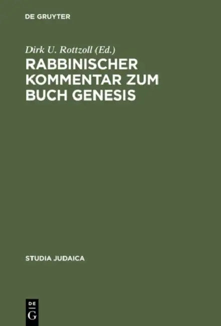 Rabbinischer Kommentar zum Buch Genesis by Dirk U. Rottzoll