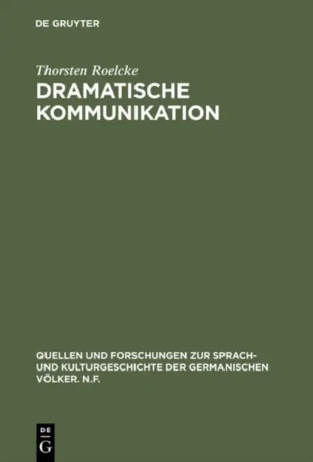 Dramatische Kommunikation by Thorsten Roelcke