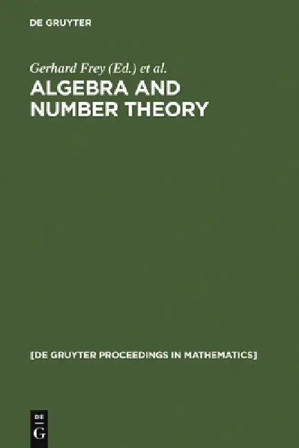 Algebra and Number Theory by Gerhard Frey, Jürgen Ritter