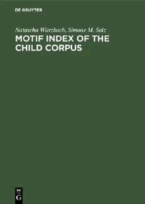 Motif Index of the Child Corpus by Natascha Würzbach, Simone M. Salz