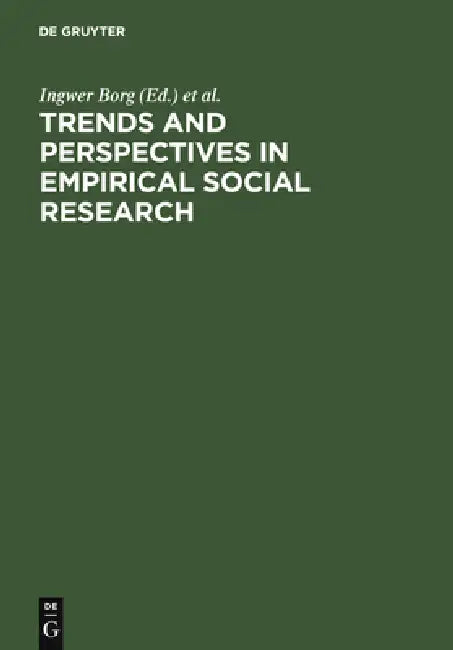 Trends and Perspectives in Empirical Social Research by Ingwer Borg, Peter P. Mohler