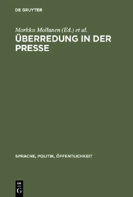 Überredung in der Presse by Markku Moilanen, Liisa Tiittula