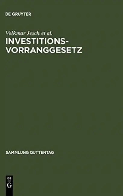 Investitionsvorranggesetz by Volkmar Jesch
