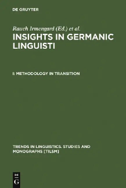 Methodology in Transition by Irmengard Rauch, Gerald F. Carr