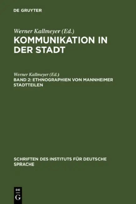 Ethnographien von Mannheimer Stadtteilen by Werner Kallmeyer