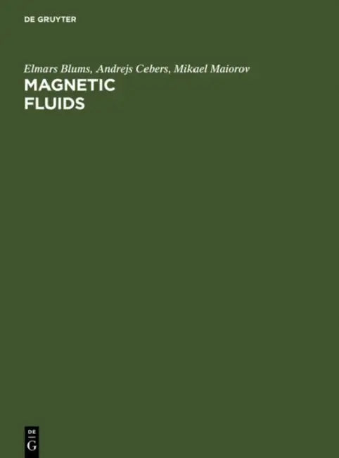 Magnetic Fluids by Elmars Blums, Andrejs Cebers, M. M. Maiorov