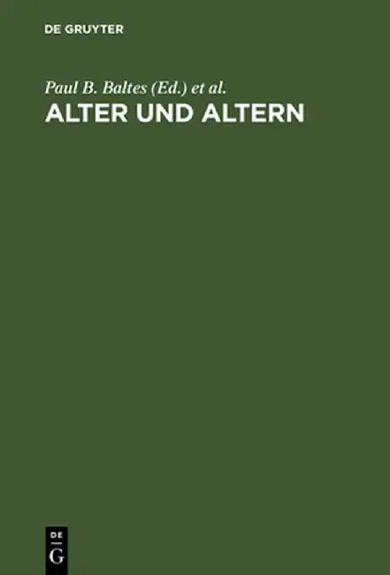 Alter Und Altern by Jurgen Mittelstra