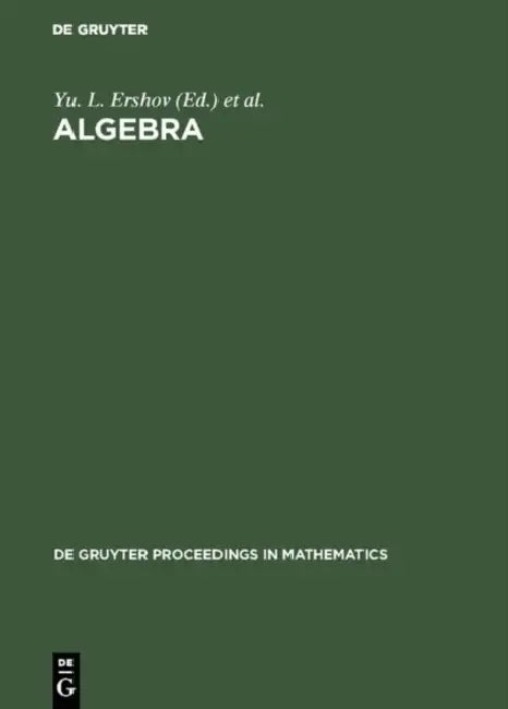 Algebra: Proceedings of the Third International Conference on Algebra Held in Krasnoyarsk, August 23-28, 1993 by Yu L. Ershov, Evgenii I. Khukhro, V. M. Levchuk